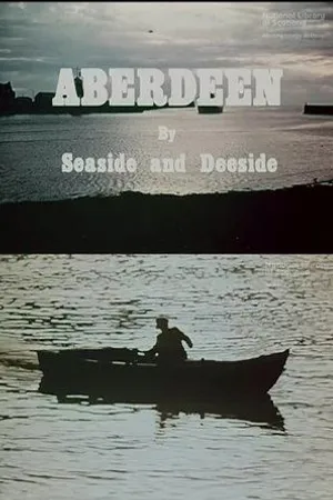 Постер к фильму Aberdeen by Seaside and Deeside (1970)