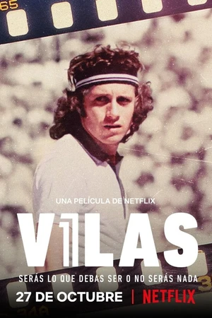 Постер к фильму Vilas: Serás lo que debas ser o no serás nada (2020)