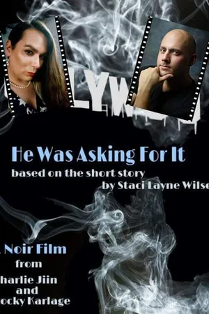 Постер к фильму He Was Asking for It: A Noir Film (2024)