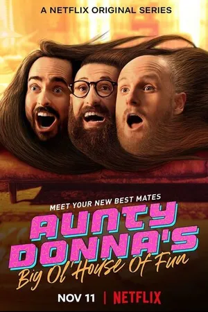 Постер к сериалу Веселый дом Aunty Donna (2020)