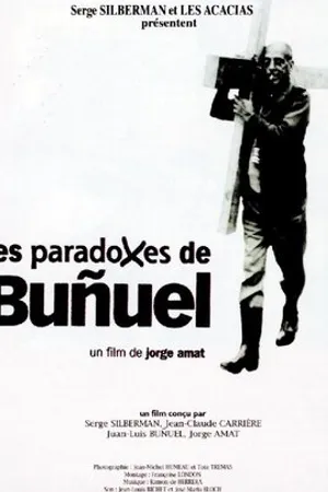 Постер к фильму Les paradoxes de Buñuel (1997)