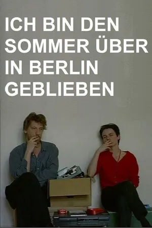 Постер к фильму Ich bin den Sommer über in Berlin geblieben (1994)