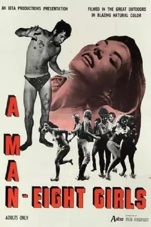 Постер к фильму A Man, Eight Girls (1968)