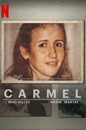Постер к сериалу Кармель. Кто убил Марию Марту? (2020)