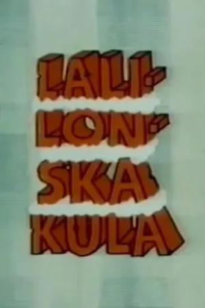 Постер к мультфильму Lalilonska kula (1988)