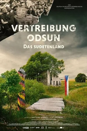 Постер к сериалу Vertreibung Odsun - Das Sudetenland (2016)