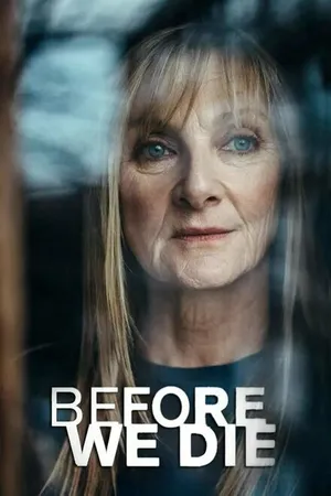Постер к сериалу Прежде чем умрем (2021)