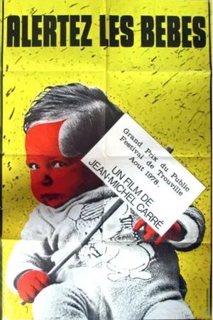 Постер к фильму Alertez les bébés (1978)