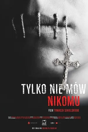 Постер к фильму Только не говори никому (2019)