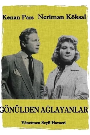 Постер к фильму Gönülden aglayanlar (1958)
