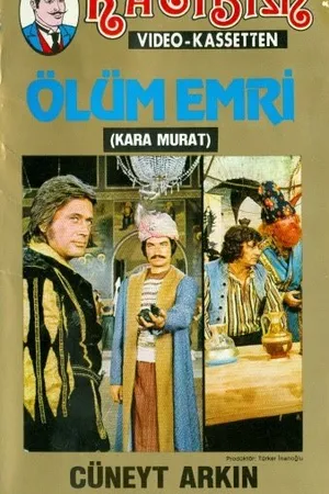 Постер к фильму Кара Мурат: Приказ о смерти (1974)