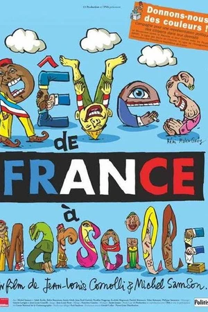 Постер к фильму Rêves de France à Marseille (2003)