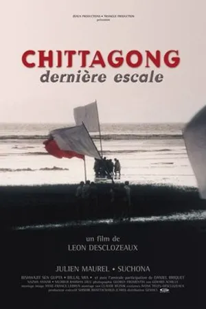 Постер к фильму Chittagong: Dernière escale (2000)