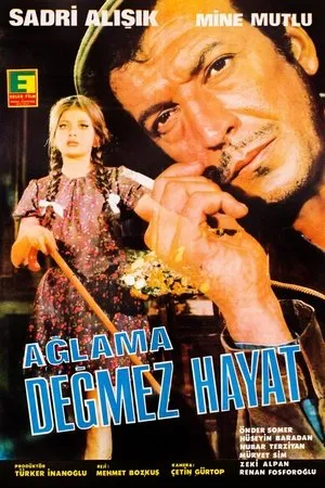 Постер к фильму Aglama degmez hayat (1969)