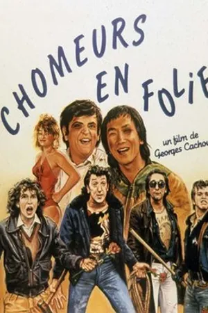Постер к фильму Les chômeurs en folie (1982)