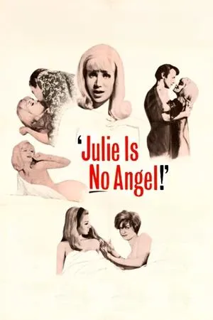 Постер к фильму Julie Is No Angel (1967)
