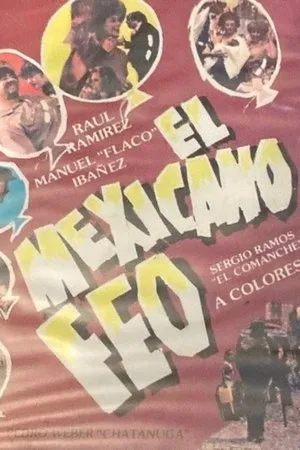 Постер к фильму El mexicano feo (1984)