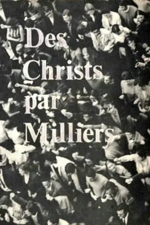 Постер к фильму Des Christs par milliers (1969)