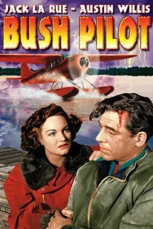 Постер к фильму Bush Pilot (1947)