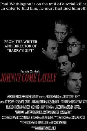 Постер к фильму Johnny Come Lately (2004)