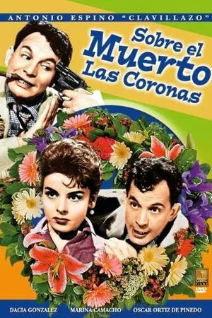 Постер к фильму Sobre el muerto las coronas (1961)