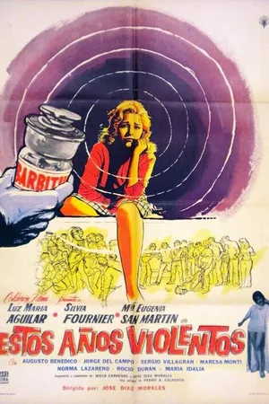 Постер к фильму Estos años violentos (1962)