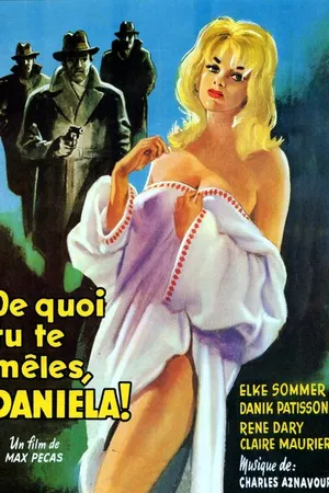Постер к фильму Во что ты ввязываешься, Даниэла? (1961)