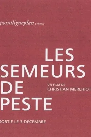 Постер к фильму Les semeurs de peste (1995)