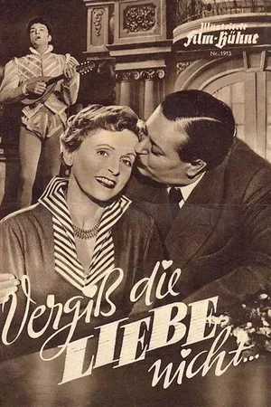Постер к фильму Vergiß die Liebe nicht (1953)