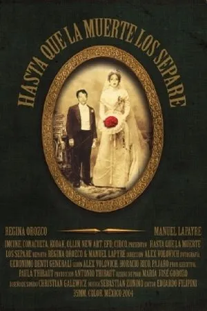 Постер к фильму Hasta que la muerte los separe (2005)