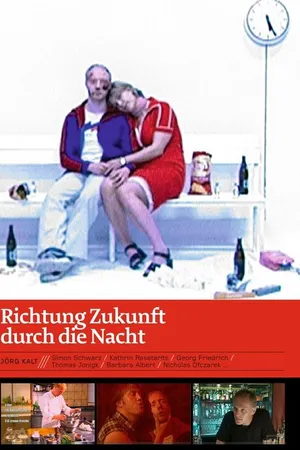 Постер к фильму Richtung Zukunft durch die Nacht (2002)