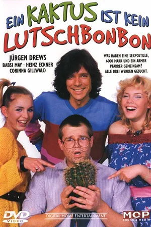 Постер к фильму Ein Kaktus ist kein Lutschbonbon (1981)