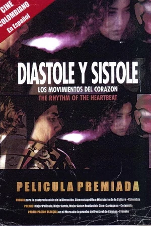 Постер к фильму Diástole y sístole: Los movimientos del corazón (2000)