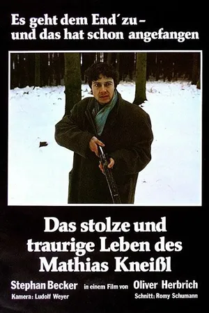 Постер к фильму Гордая и грустная жизнь Матиаса Кнайсля (1981)