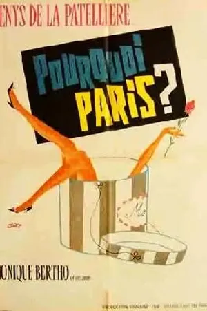 Постер к фильму Почему Париж? (1962)