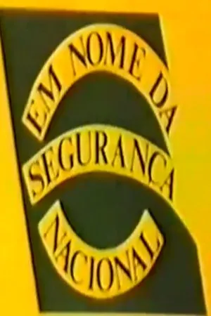 Постер к фильму Em Nome da Segurança Nacional (1985)