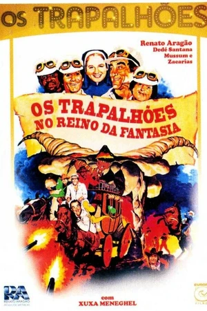 Постер к фильму Os Trapalhões no Reino da Fantasia (1985)