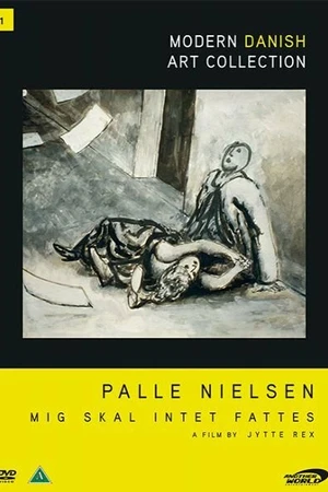Постер к фильму Palle Nielsen - mig skal intet fattes (2002)