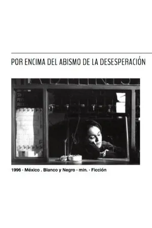 Постер к фильму Por encima del abismo de la desesperación (1996)