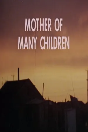 Постер к фильму Mother of Many Children (1977)