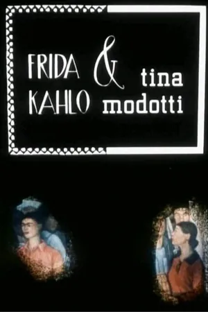 Постер к фильму Фрида Кало и Тина Модотти (1984)