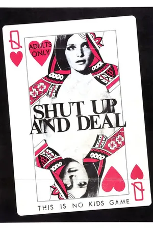 Постер к фильму Shut Up and Deal (1969)