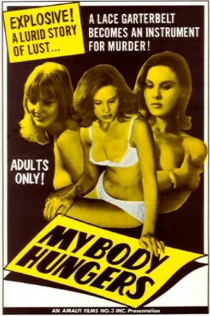 Постер к фильму My Body Hungers (1967)