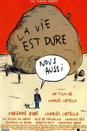 Постер к фильму La vie est dure, nous aussi (1999)