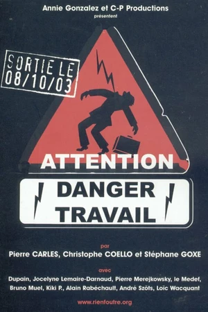 Постер к фильму Attention danger travail (2003)