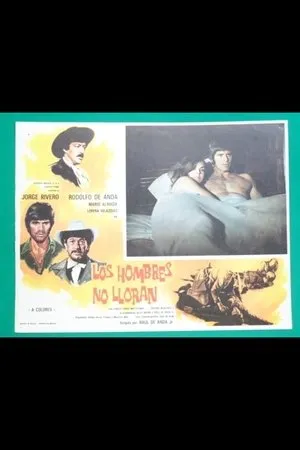 Постер к фильму Los hombres no lloran (1973)