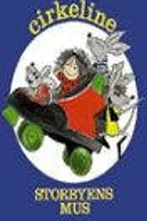 Постер к мультфильму Cirkeline: Storbyens mus (1998)