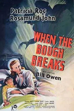 Постер к фильму When the Bough Breaks (1947)