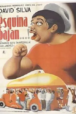 Постер к фильму Esquina, bajan...! (1948)