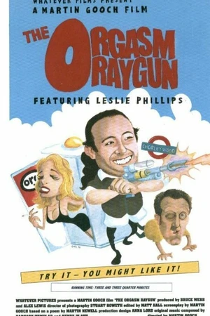 Постер к фильму The Orgasm Raygun (1998)